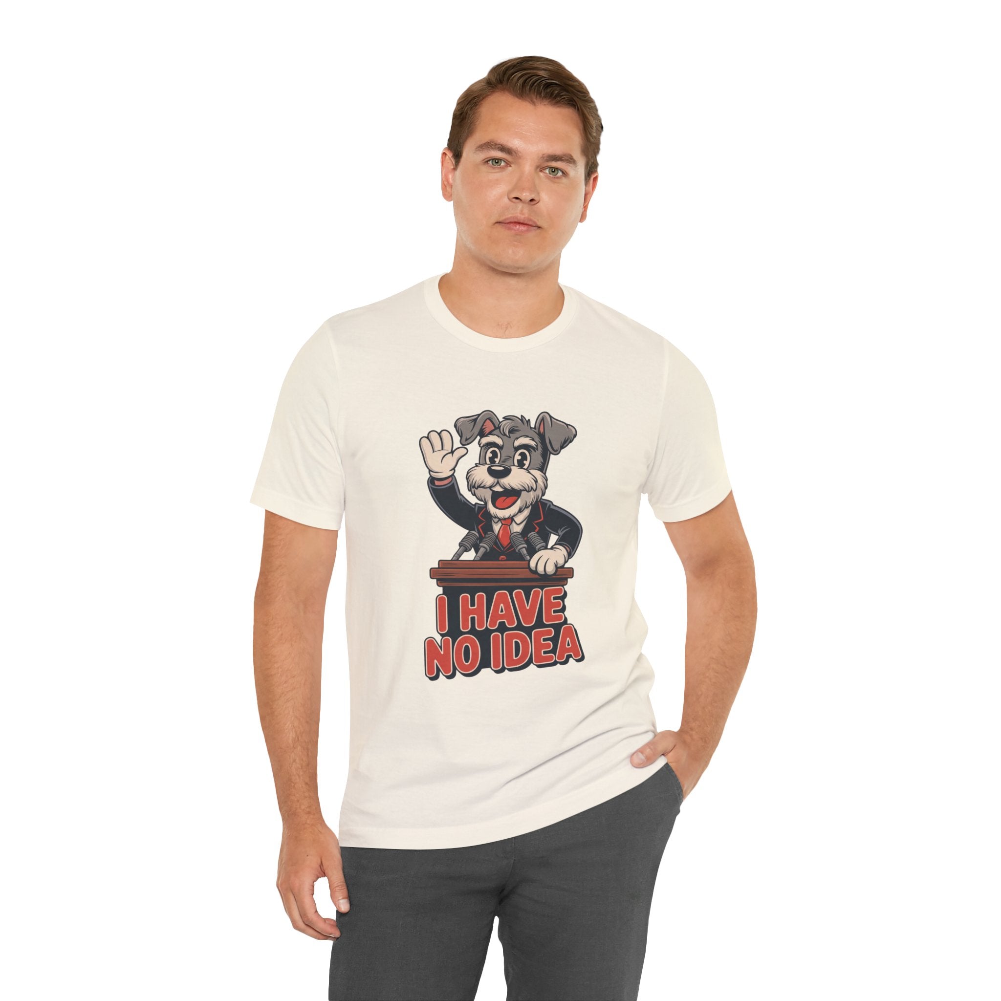 I Have No Idea Schnauzer President Graphic T-Shirt | Retro Cartoon Streetwear