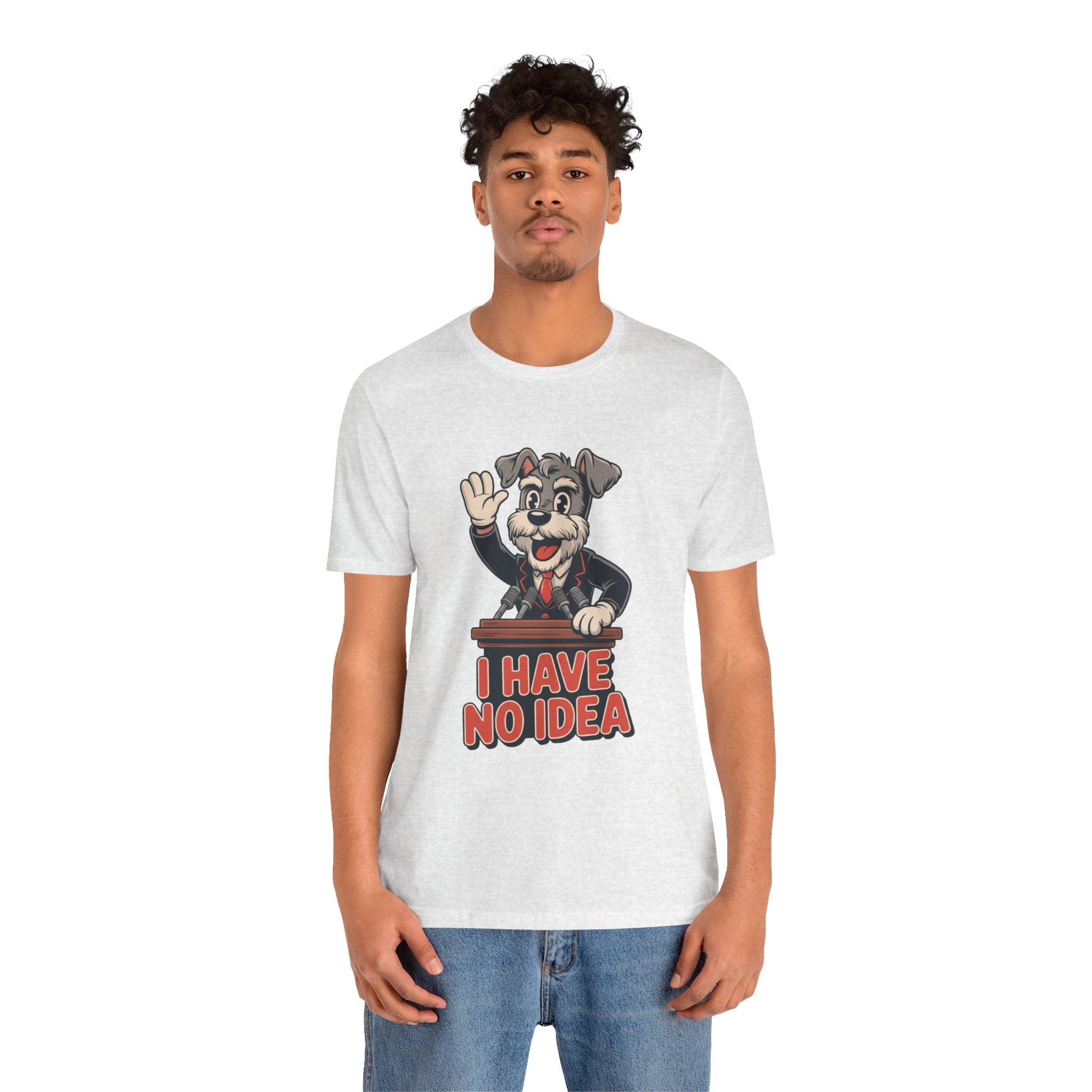 I Have No Idea Schnauzer President Graphic T-Shirt | Retro Cartoon Streetwear