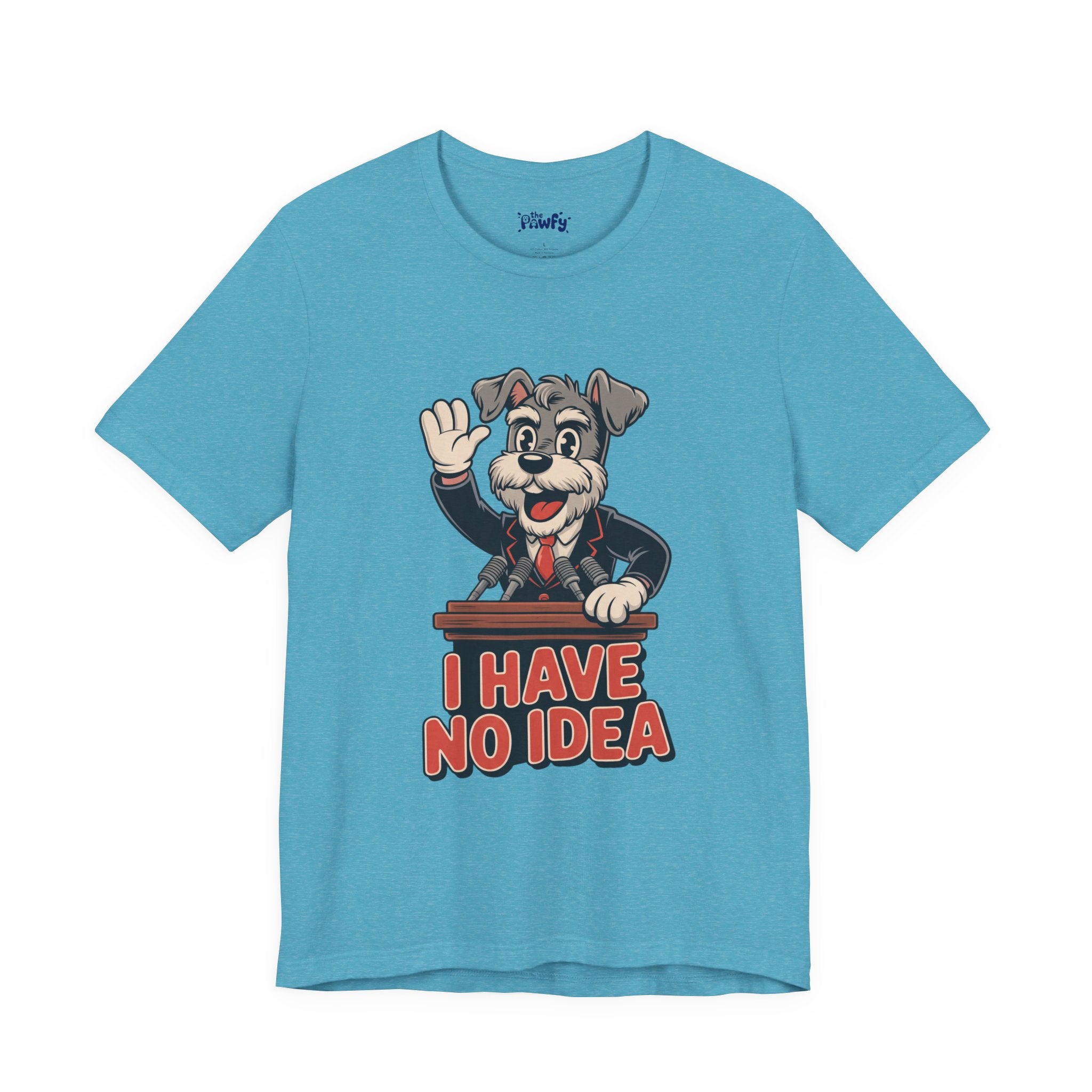 I Have No Idea Schnauzer President Graphic T-Shirt | Retro Cartoon Streetwear