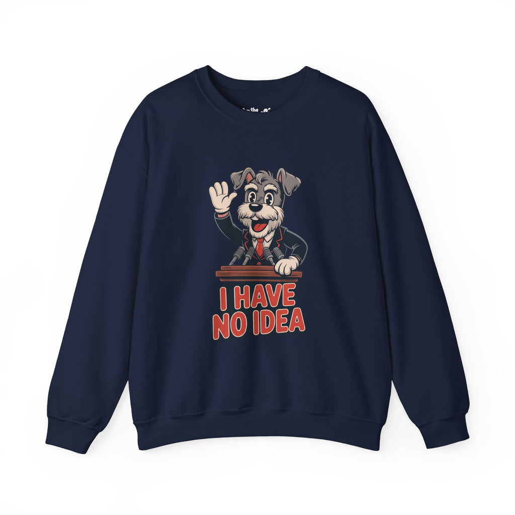 I Have No Idea Executive Crewneck | The Fake It Syndicate